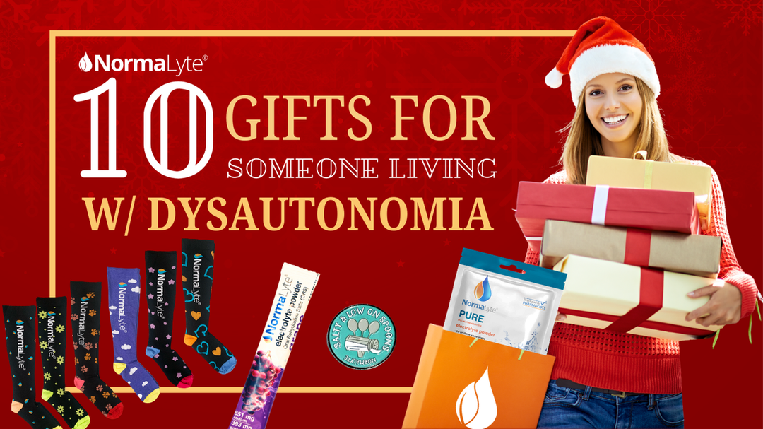 10 Gifts for Someone Living With Dysautonomia