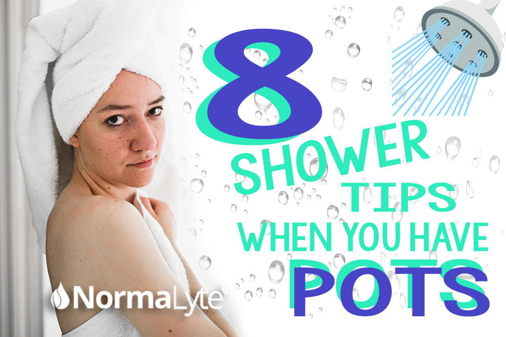 8 Shower Tips When You Have POTS | NormaLyte ORS Oral Rehydration Salt Electrolyte Powder