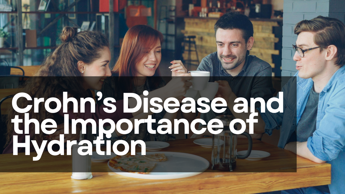 Crohn’s Disease and the Importance of Hydration