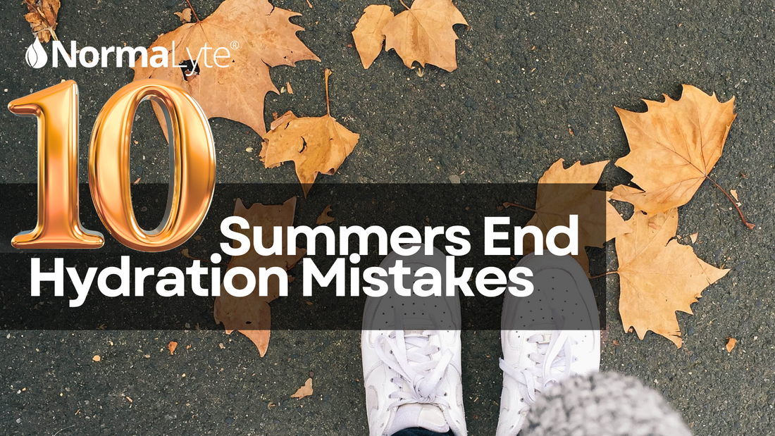 10 Summers End Hydration Mistakes