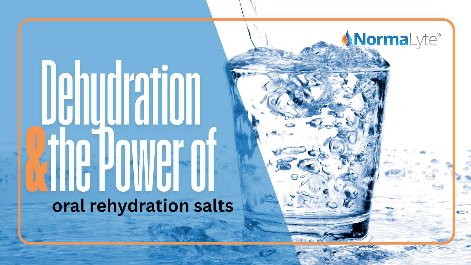 Dehydration and the Power of Oral Rehydration Salts (ORS) | NormaLyte ORS Electrolyte and Salt Capsule for POTS Hydration and Symptom Management
