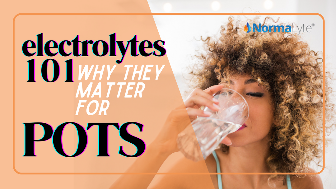 Electrolytes 101: Why They Matter for POTS and Chronic Illness