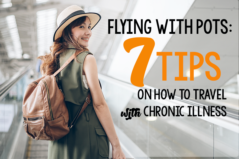Flying with POTS:  7 Tips on How to Travel with Chronic Illness Normalyte oral rehydration salt ors