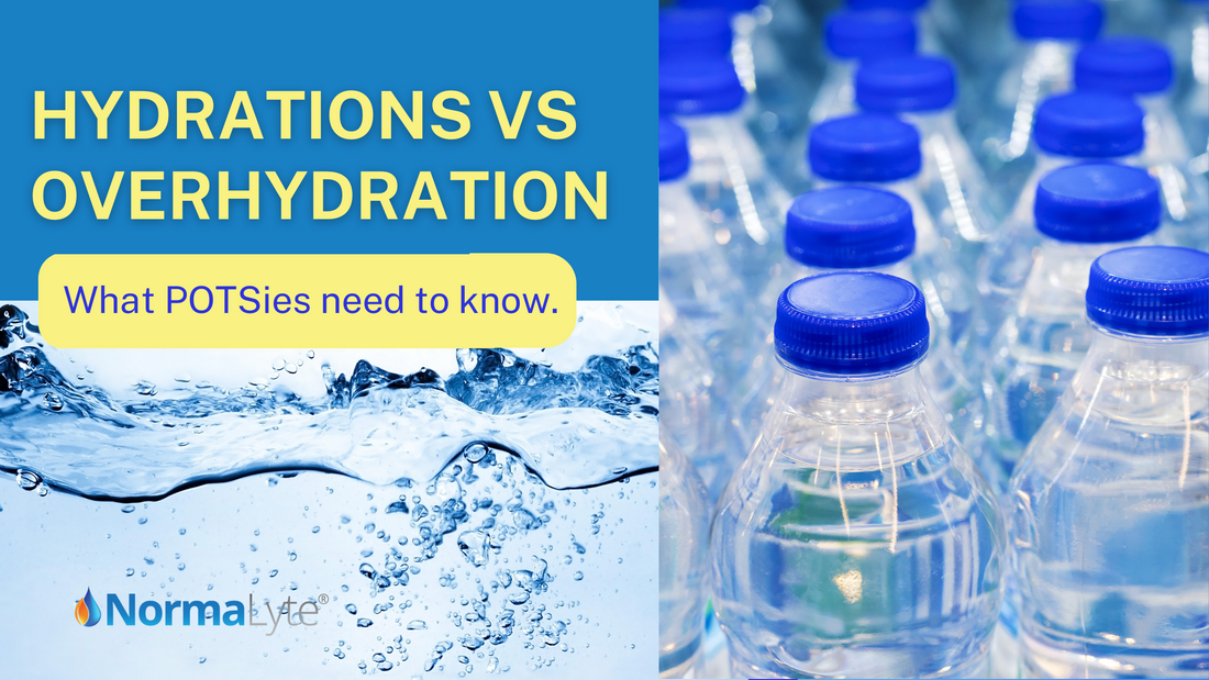 Hydration vs. Overhydration: What POTS Patients Need to Know | NormaLyte ORS Electrolytes for POTS Hydration