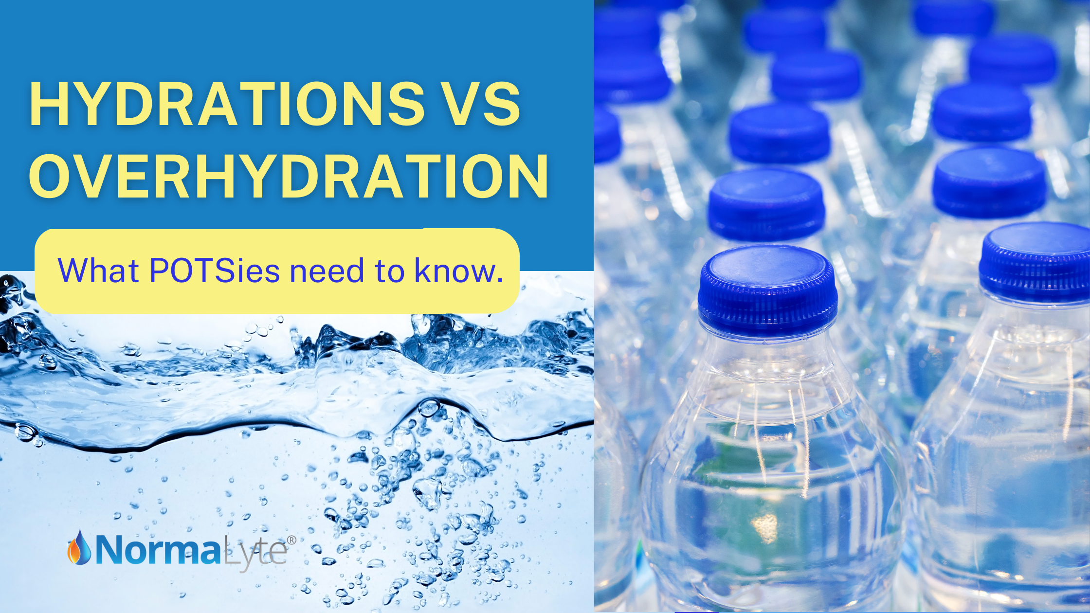 Hydration vs. Overhydration: What POTS Patients Need to Know | NormaLyte ORS Electrolytes for POTS Hydration