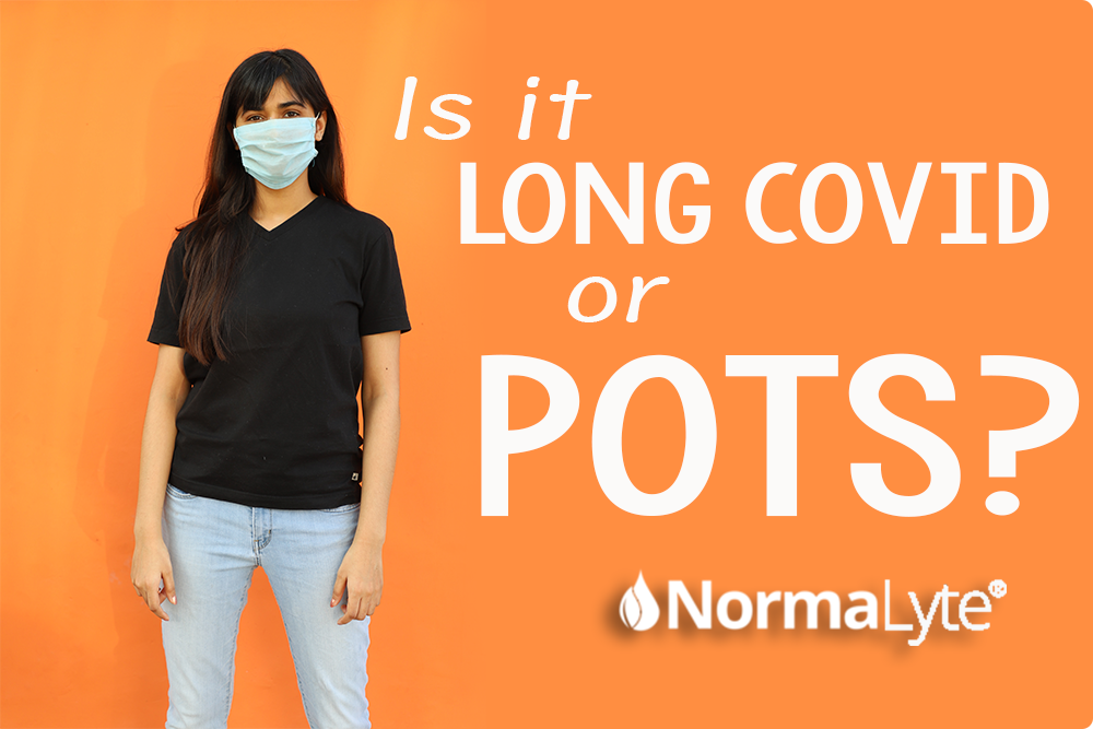 Is it Long COVID or POTS? | NormaLyte ORS Oral Rehydration Salt Electrolyte Powder