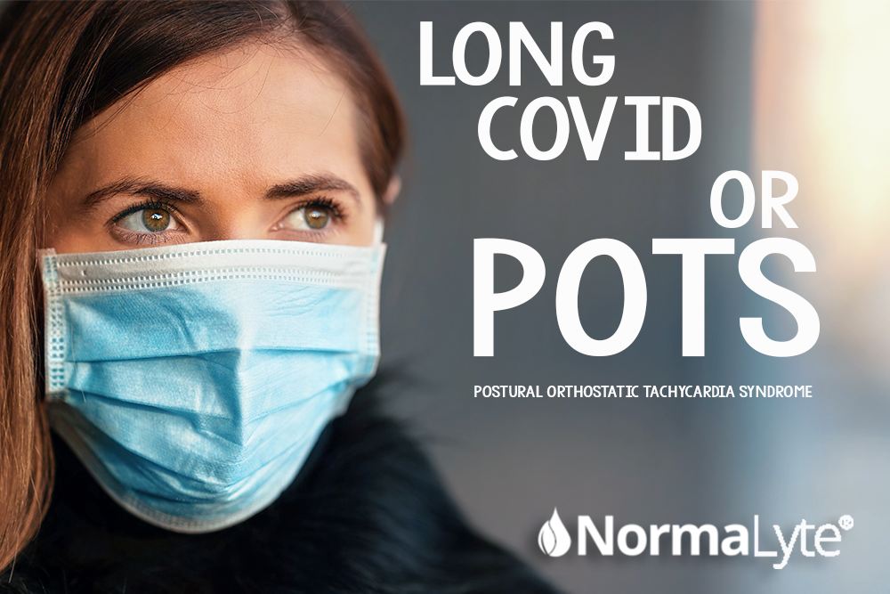 Woman with dark hair wearing a disposable face mask.  The caption reads Long Covid or POTS postural orthostatic tachycardia syndrome with the NormaLyte logo at the bottom