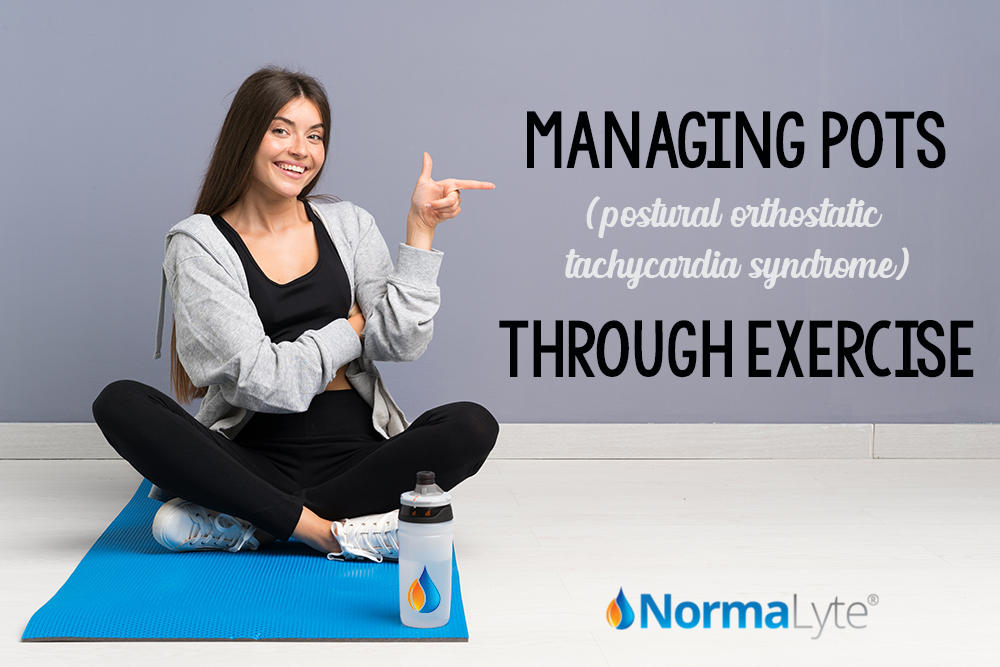 Managing POTS with exercise in the new year | NormaLyte Oral Rehydration Salt Medical grade electrolyte