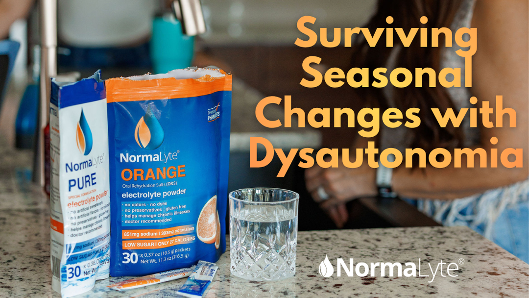 Surviving Seasonal Changes with Dysautonomia