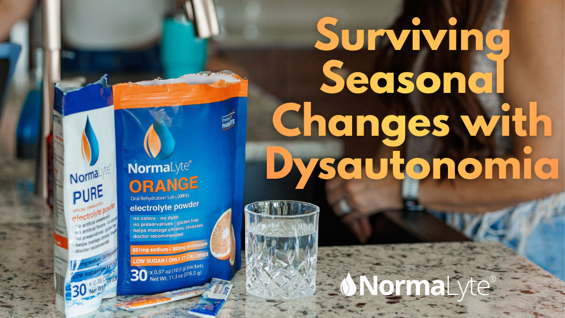 Surviving Seasonal Changes with Dysautonomia