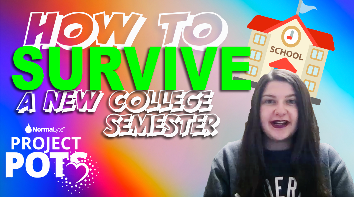 PROJECT POTS - Episode 11:  New Semester Tips to Live with POTS - Postural Orthostatic Tachycardia Syndrome